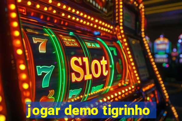 jogar demo tigrinho