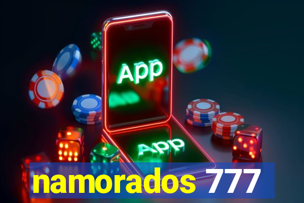 namorados 777