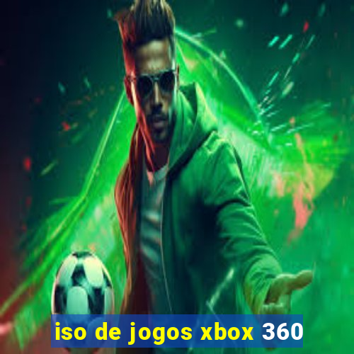 iso de jogos xbox 360