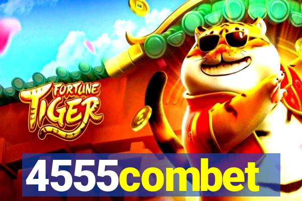 4555combet