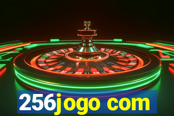 256jogo com