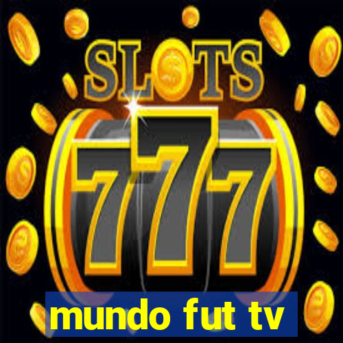 mundo fut tv