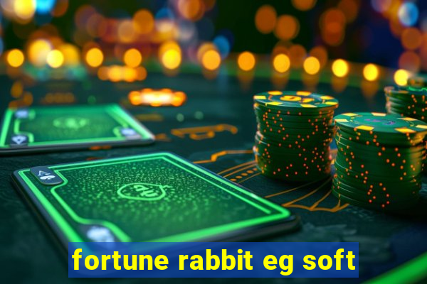 fortune rabbit eg soft