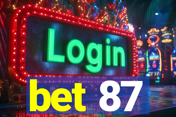 bet 87