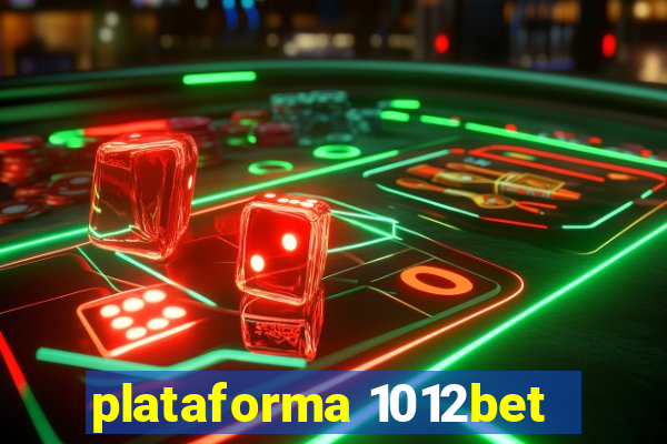 plataforma 1012bet