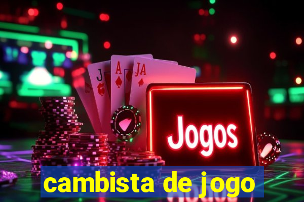 cambista de jogo