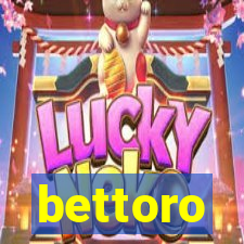 bettoro