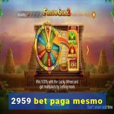 2959 bet paga mesmo