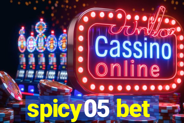 spicy05 bet