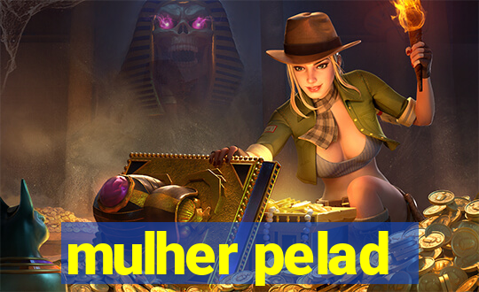 mulher pelad