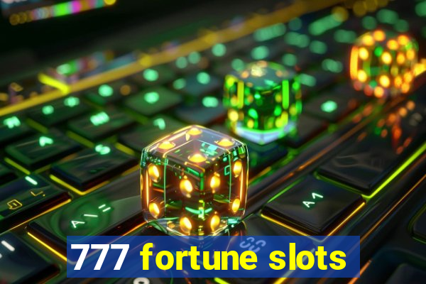 777 fortune slots