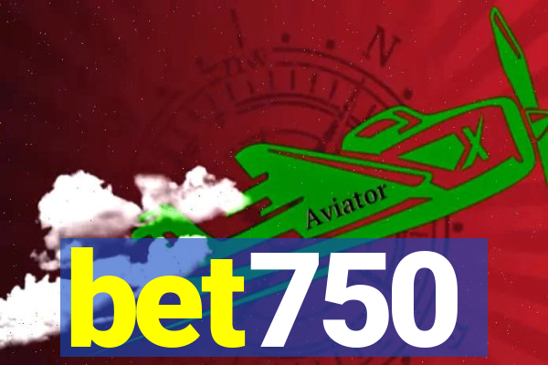 bet750