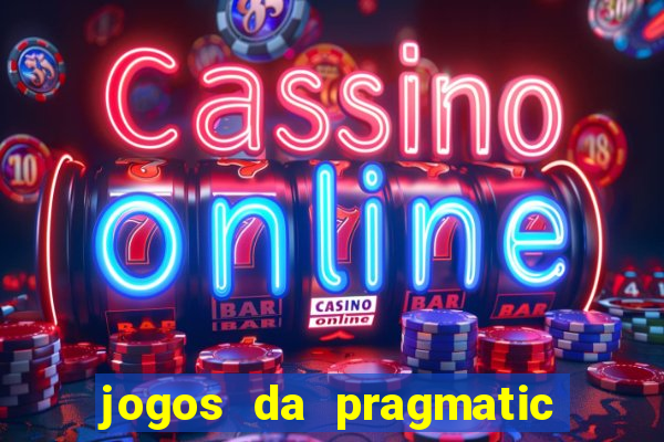 jogos da pragmatic de 10 centavos