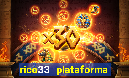 rico33 plataforma de jogos