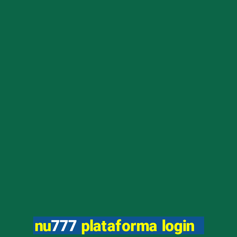 nu777 plataforma login