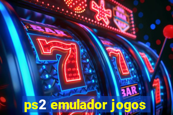 ps2 emulador jogos