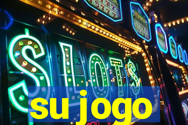 su jogo