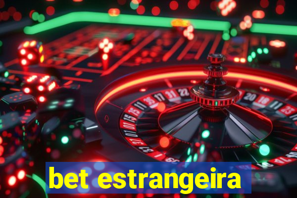 bet estrangeira