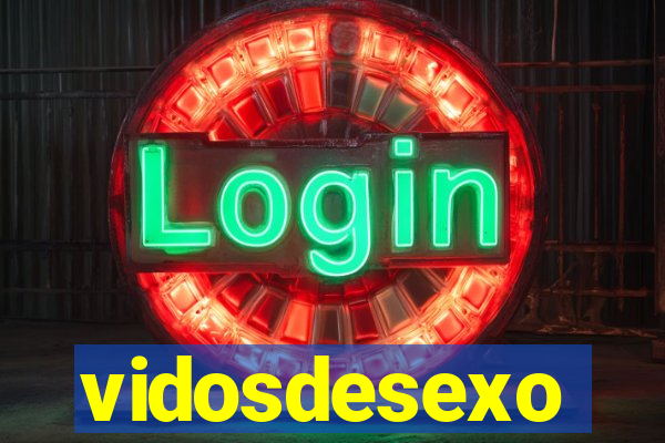 vidosdesexo