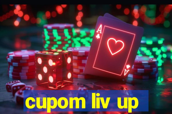 cupom liv up