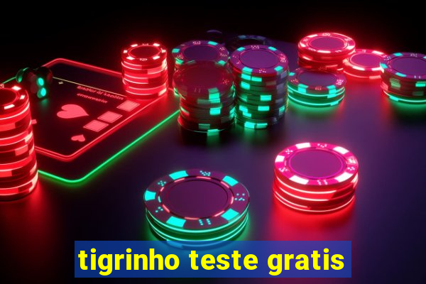 tigrinho teste gratis