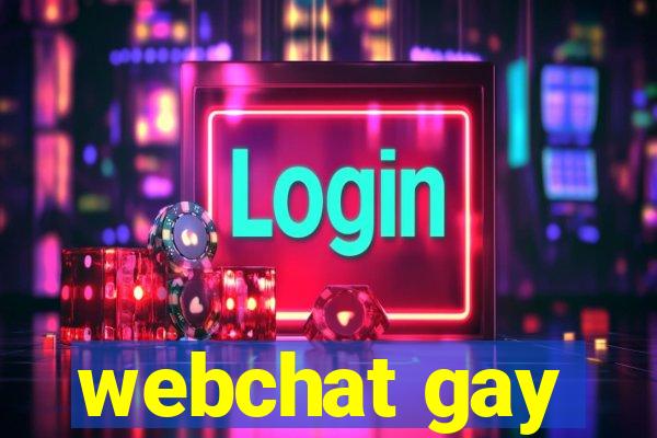 webchat gay