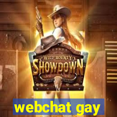 webchat gay