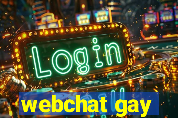 webchat gay