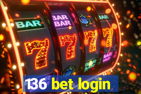 136 bet login