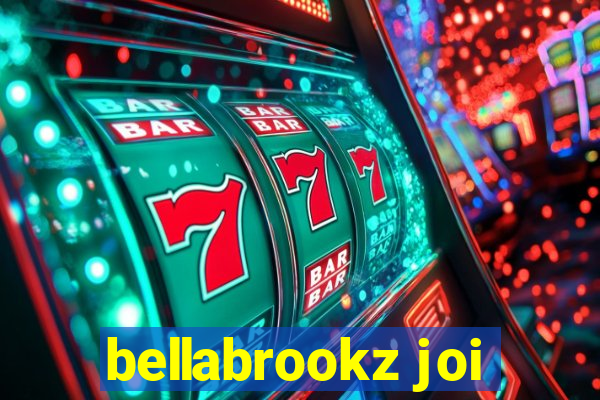 bellabrookz joi