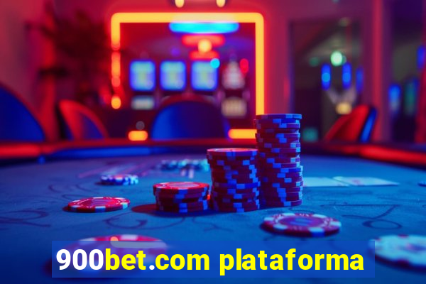 900bet.com plataforma