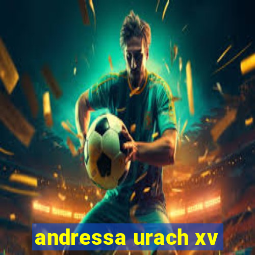 andressa urach xv