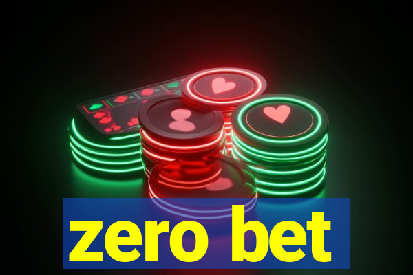 zero bet