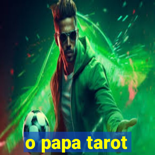 o papa tarot