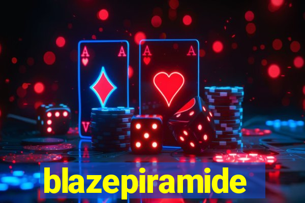 blazepiramide