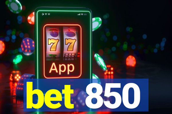 bet 850