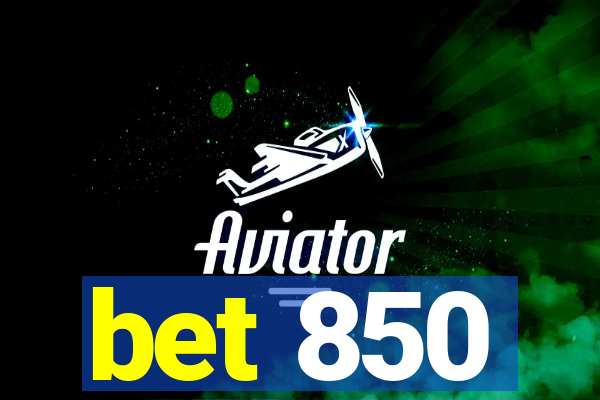 bet 850