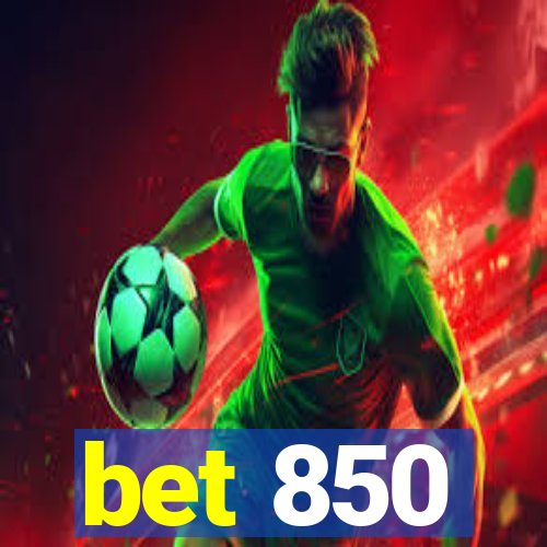 bet 850