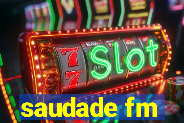 saudade fm