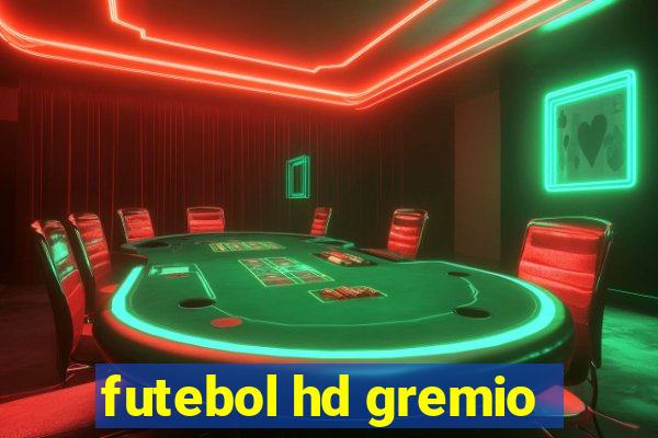 futebol hd gremio