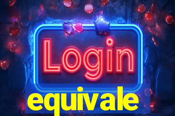 equivale