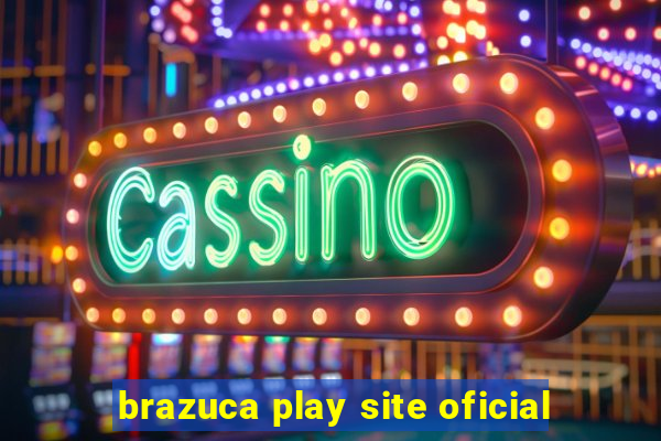 brazuca play site oficial