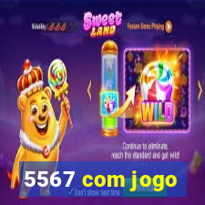 5567 com jogo