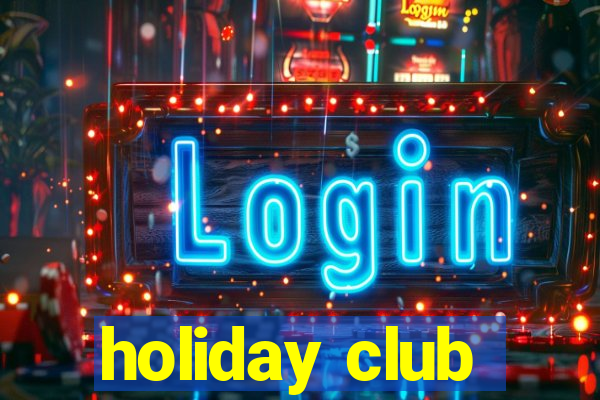 holiday club