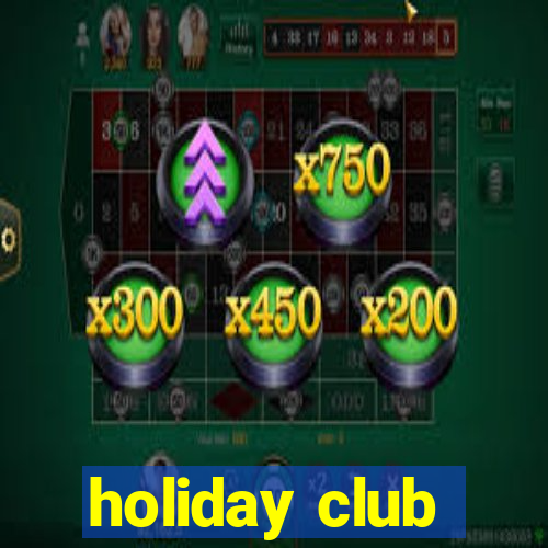 holiday club