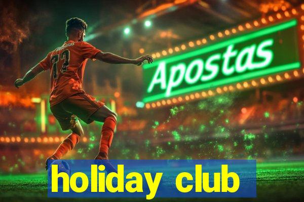 holiday club