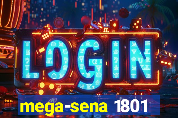 mega-sena 1801