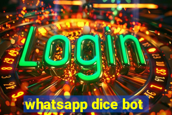 whatsapp dice bot