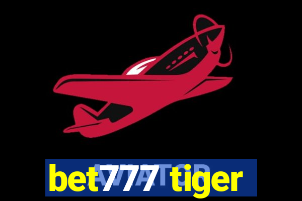 bet777 tiger