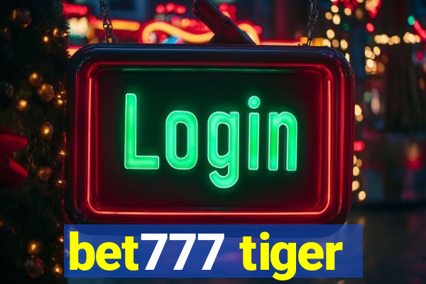 bet777 tiger